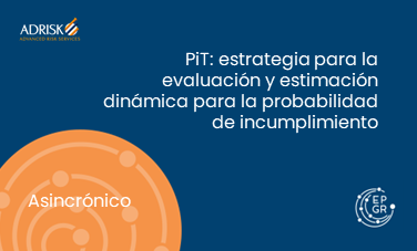 PiT: estrategia para la evaluación y estimación dinámica para la probabilidad de incumplimiento